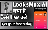 How to Use the LooksMax AI App for Maximum Results