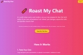 Roast My Chat
