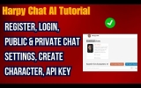 Harpy Chat AI Tutorial: Register, Login, Public & Private Chat settings, Create character, API Key