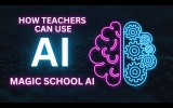 How AI Can Enhance Classroom Teaching: Exploring the Magic School AI