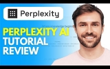 Unraveling the Perplexity AI: A Comprehensive Tutorial and Review