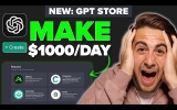 Make Money Online with ChatGPT Store: A Beginner's Tutorial to Earn $1000+ per Day