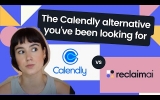 Best Google Calendar Alternative: A Review of Calendly vs. Reclaim.ai