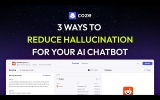 3 Effective Techniques to Minimize Hallucination in Your AI Chatbot